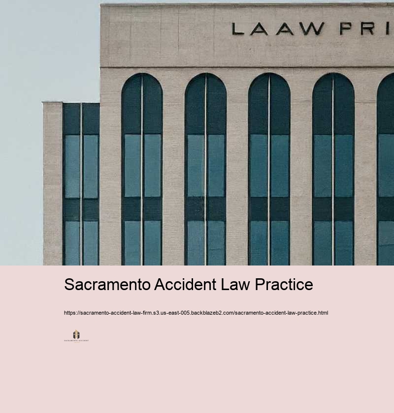 Sacramento Accident Law Practice