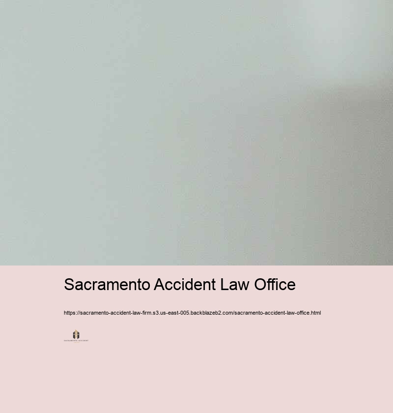 Locating the very best Accident Legislation Method in Sacramento: What to Look for