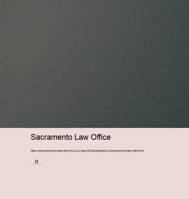 Locating the most efficient Accident Legislation Workplace in Sacramento: What to Look for